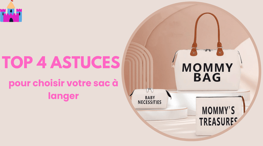 TOP 4 ASTUCES POUR CHOISIR VOTRE SAC À LANGER - Palais des petits